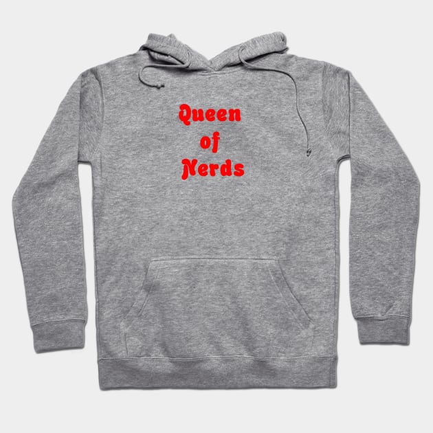 Queen of nerds Hoodie by Seven Circles